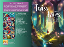 Load image into Gallery viewer, Twiss Tales Volume 2: Twenty Bedtime Stories for Magical Nights