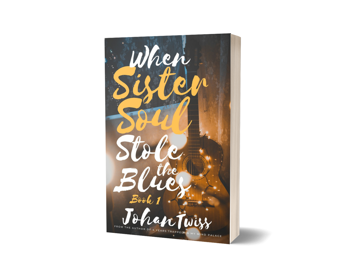 When Sister Soul Stole the Blues - Book 1 (Signed Paperback)