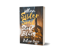 Load image into Gallery viewer, When Sister Soul Stole the Blues - Book 1 (Signed Paperback)