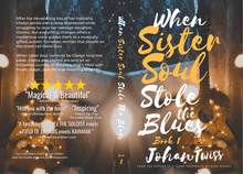 Load image into Gallery viewer, When Sister Soul Stole the Blues - Book 1 (Signed Paperback)