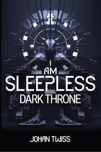 Load image into Gallery viewer, I Am Sleepless: Dark Throne - Book 4 (Signed Paperback)