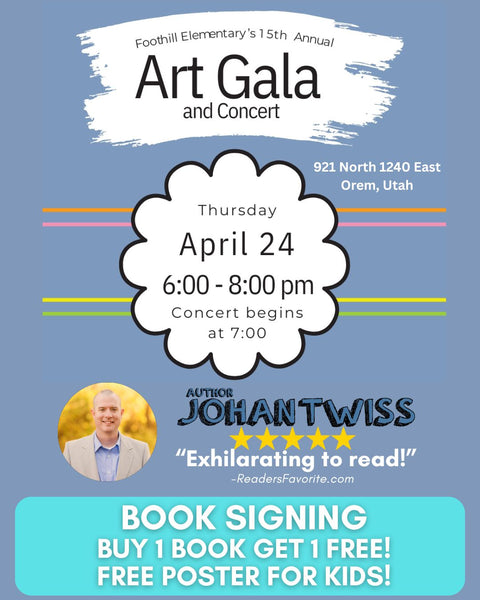 Book Signing at Foothill Elementary Art Gala on Thursday, April 24th from 6-8pm (Orem, UT)