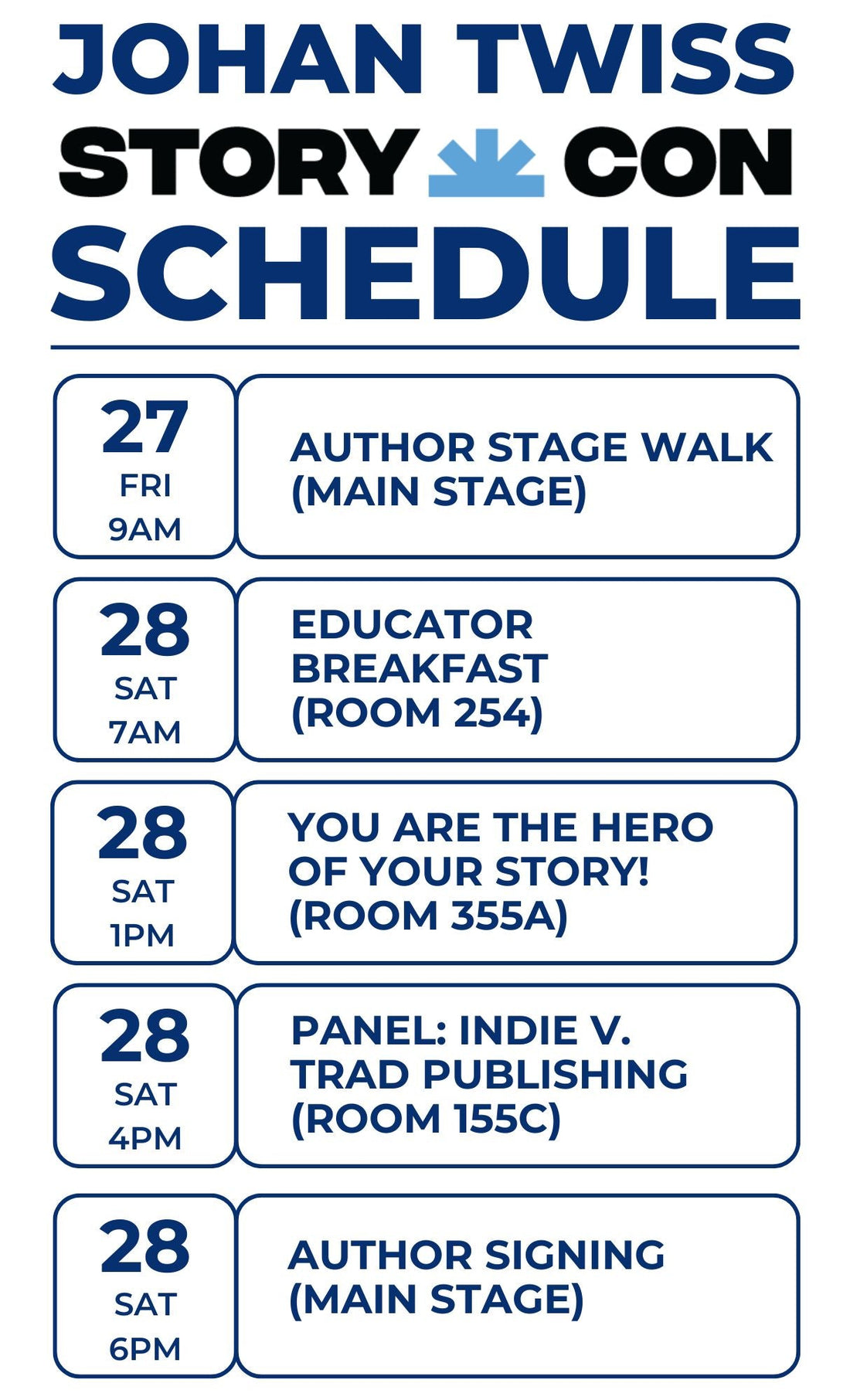 MY STORYCON SCHEDULE FEB 27-28. SEE ME AT BOOTH 419. FREE EVENTS!
