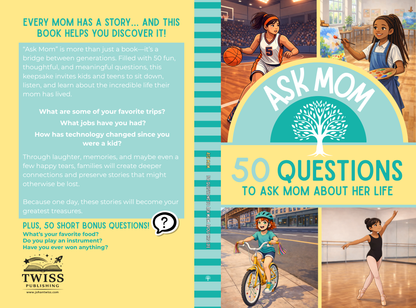 Ask Mom: 50 Questions to Ask Mom About Her Life