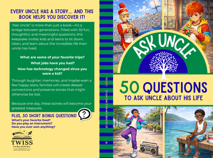 Ask Uncle: 50 Questions to Ask Uncle About His Life
