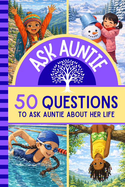 Ask Auntie: 50 Questions to Ask Auntie About Her Life
