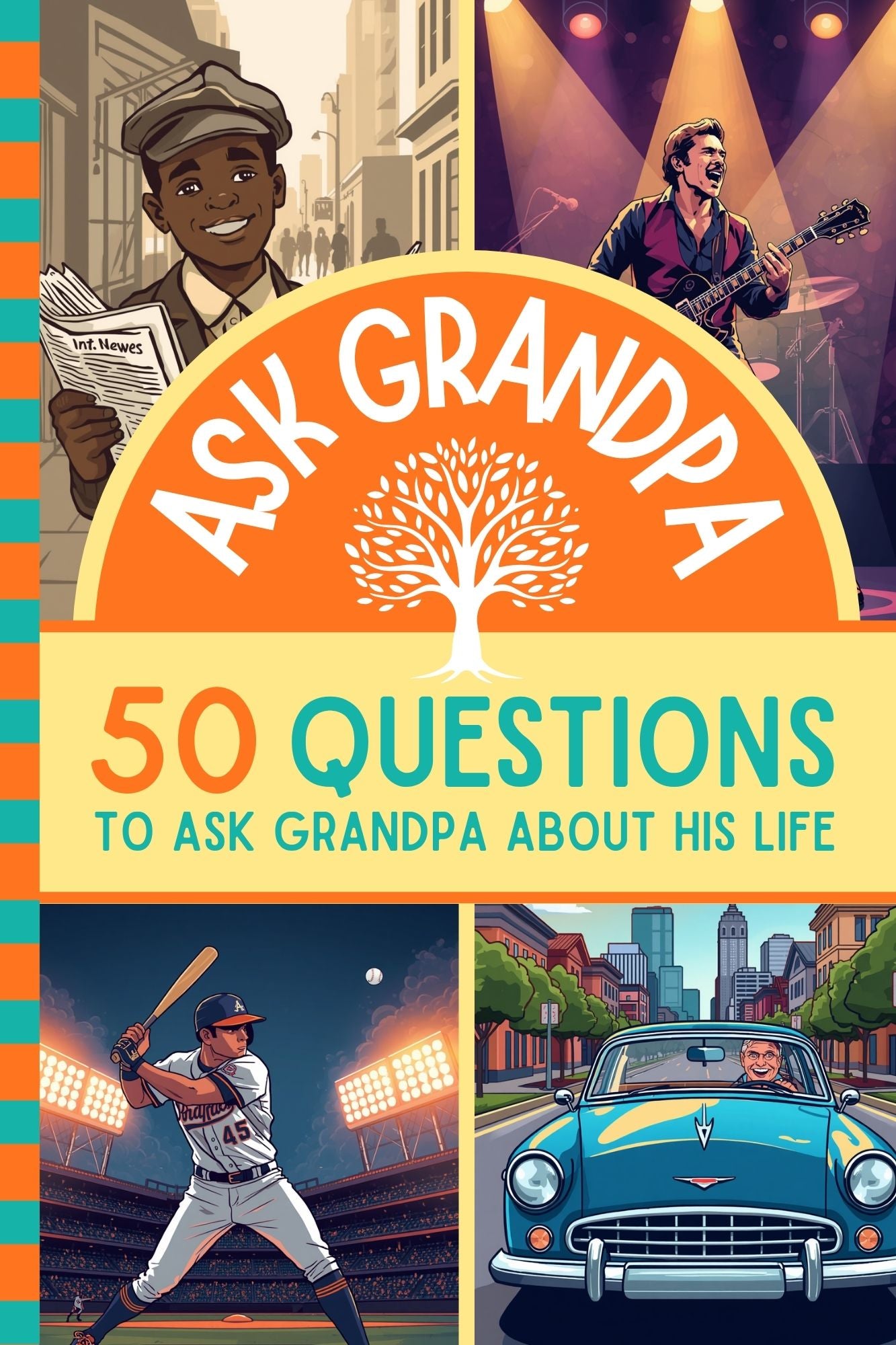 Ask Grandpa: 50 Questions to Ask Grandpa About His Life