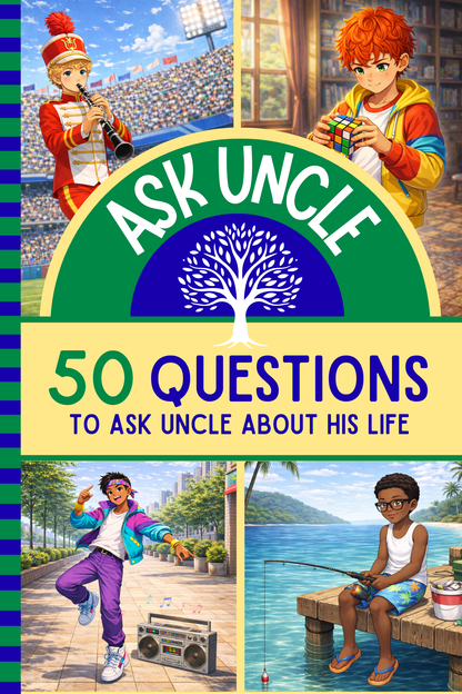 Ask Uncle: 50 Questions to Ask Uncle About His Life