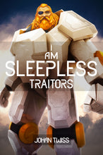 Load image into Gallery viewer, I Am Sleepless: Traitors - Book 3 (Signed Paperback)

